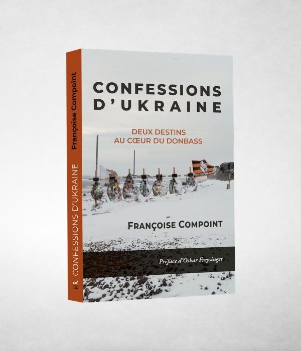 Françoise Compoint - Confessions d'Ukraine